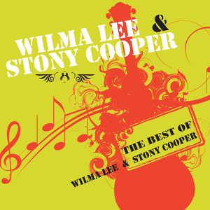 The Best Of Wilma Lee & Stoney Co