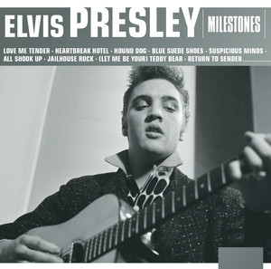 Milestones - Elvis