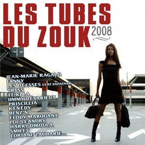 Les Tubes Du Zouk 2008