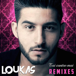 Toi contre moi (Remixes)