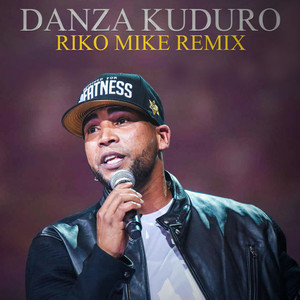 Danza Kuduro (Riko Mike Remix)