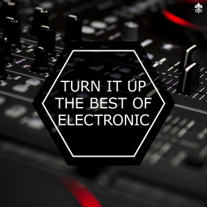 Turn it Up - The Best of Electron