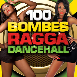 100 Bombes Ragga Dancehall, Vol. 