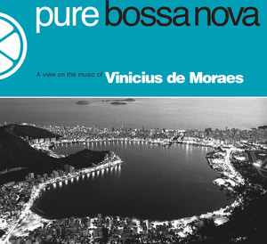 Pure Bossa Nova