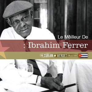 Le Meilleur De Ibrahim Ferrer