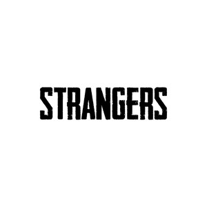 Strangers