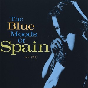 The Blue Moods Of Spain