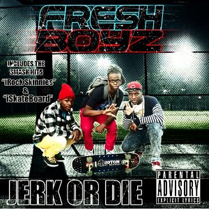 Jerk Or Die