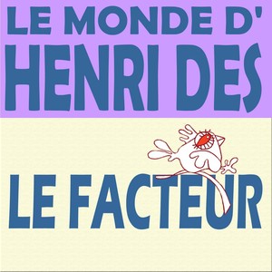 Le Monde D'henri Dès : Le Facteur