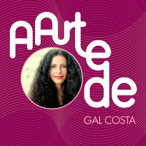 A Arte De Gal Costa