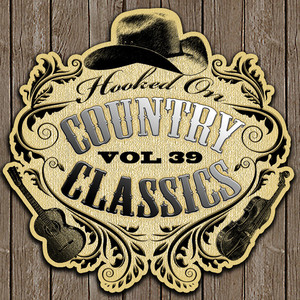 Hooked On Country Classics Vol. 3