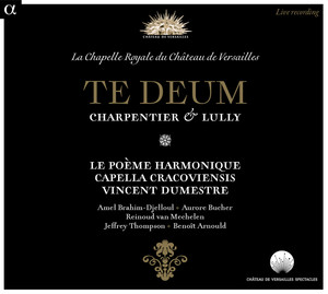 Charpentier & Lully: Te Deum (liv