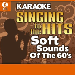 Karaoke: Soft Sounds Of The 60's 