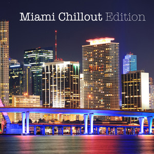 Miami Chillout Edition