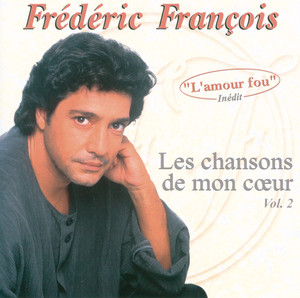 Les Chansons De Mon Coeur Vol. 2