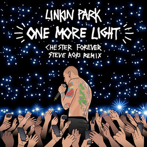 One More Light (Steve Aoki Cheste