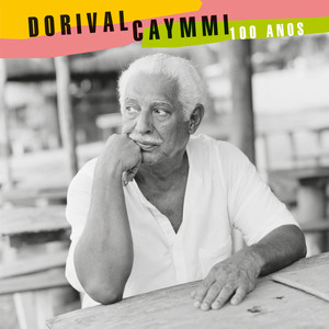 Dorival Caymmi 100 Anos