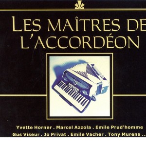 Les Maîtres De L'accordéon