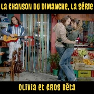 Olivia Et Gros Bêta