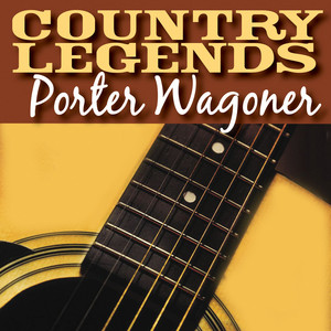 Country Legends - Porter Wagoner