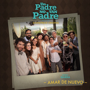 Amar de Nuevo (de Un Padre No Ta