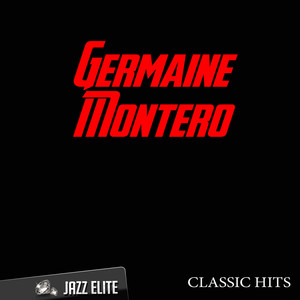 Classic Hits By Germaine Montero