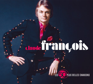 Claude Francois Les 50 Plus Belle