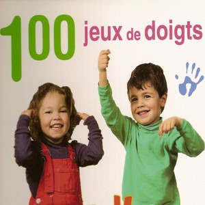 100 Jeux De Doigts