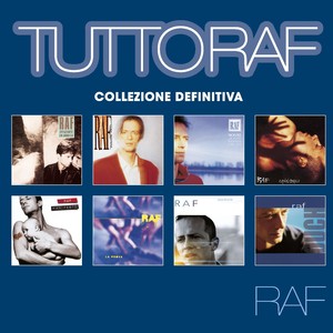 Tutto Raf: Collezione Definitiva