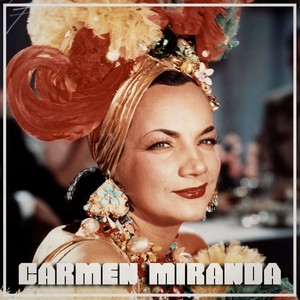 Carmen Miranda