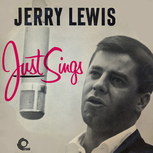 Jerry Lewis Just Sings