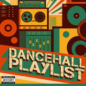 Dancehall Playlist