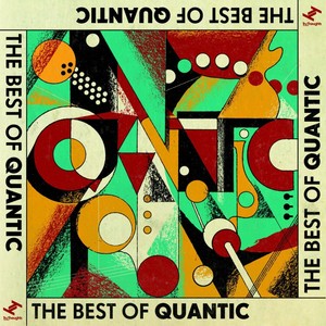 The Best Of Quantic (feat. Alice 