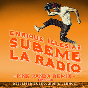 SUBEME LA RADIO (Pink Panda Remix