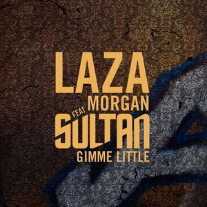 Gimme Little (feat. Sultan)