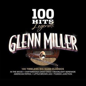 100 Hits Legends - Glenn Miller