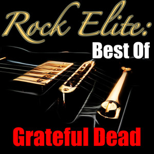 Rock Elite: Best Of Grateful Dead