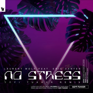 No Stress (Sofi Tukker Remix)