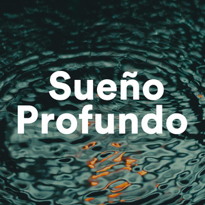 Sueño Profundo - Música de Relaja