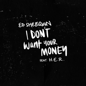 I Don't Want Your Money (feat. H.