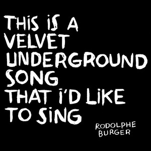 This Is A Velvet Underground Song