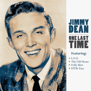 Jimmy Dean - One Last Time