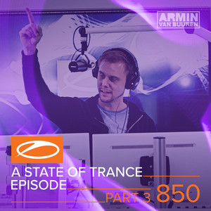 A State Of Trance Episode 850 (Pa