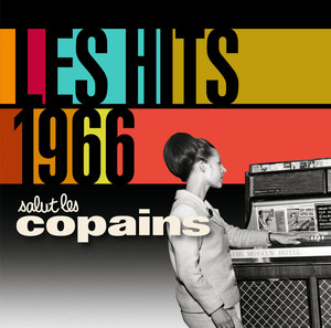 Les Hits 1966 Salut Les Copains