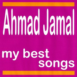 My Best Songs - Ahmad Jamal