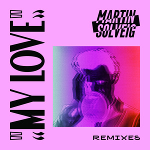 My Love (Remixes)