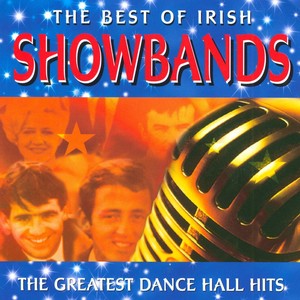 The Best Of Irish Showbands