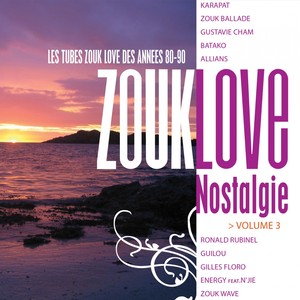 Zouk Love Nostalgie, Vol. 3