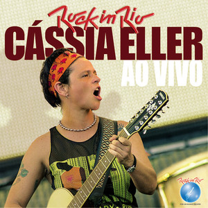 Cassia Eller Ao Vivo No Rock In R