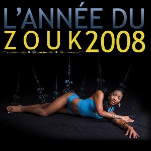 L'année Du Zouk 2008